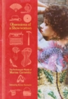 Obsessions of a Showwoman : The Performance Worlds of Marisa Carnesky - Book