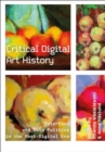 Critical Digital Art History : Interface and Data Politics in the Post-Digital Era - Book