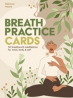 Breath Practice Cards : 50 breathwork meditations for mind, body & self - eBook