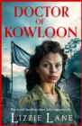 Doctor of Kowloon : A heartbreaking, epic, historical saga from bestseller Lizzie Lane for 2024 - eBook