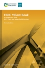 FIDIC Yellow Book, Revised edition : A companion to the 2017 Plant and Design-Build Contract - Book