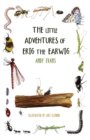 The Little Adventures of Erig the Earwig - eBook