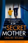 The Secret Mother : A gripping psychological thriller that will have you hooked - Book