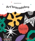 Art'bracadabra : Discover the Magic of Art with a Surprise on Every Page - Book