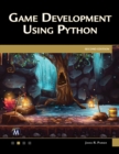 Game Development Using Python : Mastering Interactive Game Creation and Development through Python - eBook