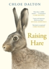 Raising Hare : The heart-warming true story of an unlikely friendship - eBook