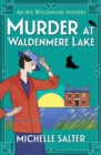 Murder at Waldenmere Lake : A page-turning cozy historical murder mystery from Michelle Salter - eBook