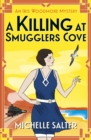 A Killing at Smugglers Cove : An addictive cozy historical murder mystery from Michelle Salter - eBook
