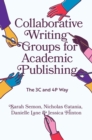 Collaborative Writing Groups for Academic Publishing : The 3C and 4P Way - eBook