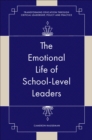 The Emotional Life of School-Level Leaders - eBook