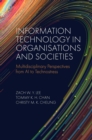 Information Technology in Organisations and Societies : Multidisciplinary Perspectives from AI to Technostress - eBook