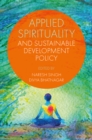 Applied Spirituality and Sustainable Development Policy - Book
