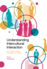 Understanding Intercultural Interaction : An Analysis of Key Concepts - eBook