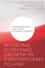 Modeling Economic Growth in Contemporary Poland - eBook