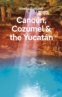 Travel Guide Cancun, Cozumel & the Yucatan - eBook