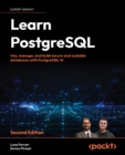 Learn PostgreSQL : Use, manage and build secure and scalable databases with PostgreSQL 16 - eBook