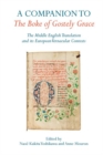 A Companion to The Boke of Gostely Grace : The Middle English Translation and its European Vernacular Contexts - Book