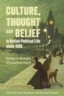 Culture, Thought and Belief in British Political Life since 1800 : Essays in Honour of Jonathan Parry - Book