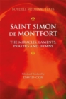 Saint Simon de Montfort: The Miracles, Laments, Prayers and Hymns - Book