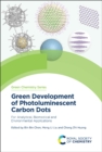 Green Development of Photoluminescent Carbon Dots : For Analytical, Biomedical and Environmental Applications - Book