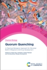 Quorum Quenching : A Chemical Biological Approach for Microbial Biofilm Mitigation and Drug Development - eBook