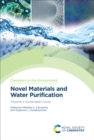 Novel Materials and Water Purification : Towards a Sustainable Future - eBook