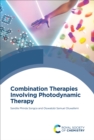 Combination Therapies Involving Photodynamic Therapy - eBook
