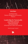 Leadership for Sustainable and Educational Advancement : Advancing Great Leaders and Leadership - Book