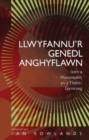 Llwyfannu'r Genedl Anghyflawn : Iaith a Hunaniaeth yn y Theatr Gymraeg - Book