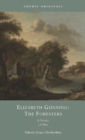 Elizabeth Gunning: The Foresters : A Novel (1796) - eBook