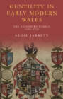 Gentility in Early Modern Wales : The Salesbury Family, 14501720 - eBook