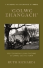 'Golwg Ehangach' : Ffotograffau John Thomas o Gymru Oes Fictoria - eBook