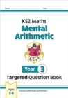 New KS2 Maths Year 3 Mental Arithmetic Targeted Question Book (incl. Online Answers & Audio Tests) - Book