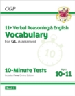 11+ GL 10-Minute Tests: Vocabulary for Verbal Reasoning & English - Ages 10-11 Book 2 (with Onl. Ed) - Book