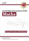 New Cambridge International GCSE Maths Exam Practice Workbook: Core & Extended: for the 2024 and 2025 exams - Book