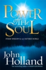 Power of the Soul : Inside Wisdom for an Outside World - Book