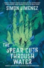The Spear Cuts Through Water - Book