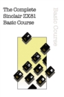 The Complete Sinclair ZX81 Basic Course - Book