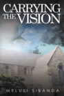 Carrying the Vision : Eelin and Her Missionary Friends - Book