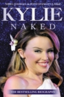 Kylie: Naked : A Biography - Book