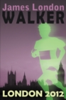 Walker: London 2012 - Book