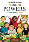 The Poetical Institute's Peculiar Powers of Vegetables and Fruit - Book