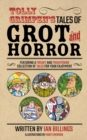 Tolly Grimpen's Tales of Grot and Horror - Book