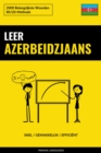 Leer Azerbeidzjaans - Snel / Gemakkelijk / Efficient : 2000 Belangrijkste Woorden - eBook