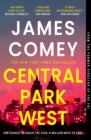 Central Park West : the unmissable debut legal thriller by the former director of the FBI - eBook