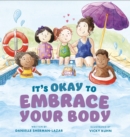 It's Okay to Embrace Your Body - eBook