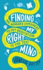 Finding My Right Mind : One Woman’s Experiment to put Meditation to the Test - Book