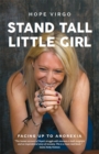 Stand Tall, Little Girl : Facing Up to Anorexia - Book