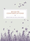 Wildlife Contemplations : Reflections on Our Living World - eBook