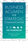 Business Acumen for Strategic Communicators : The Workbook - eBook